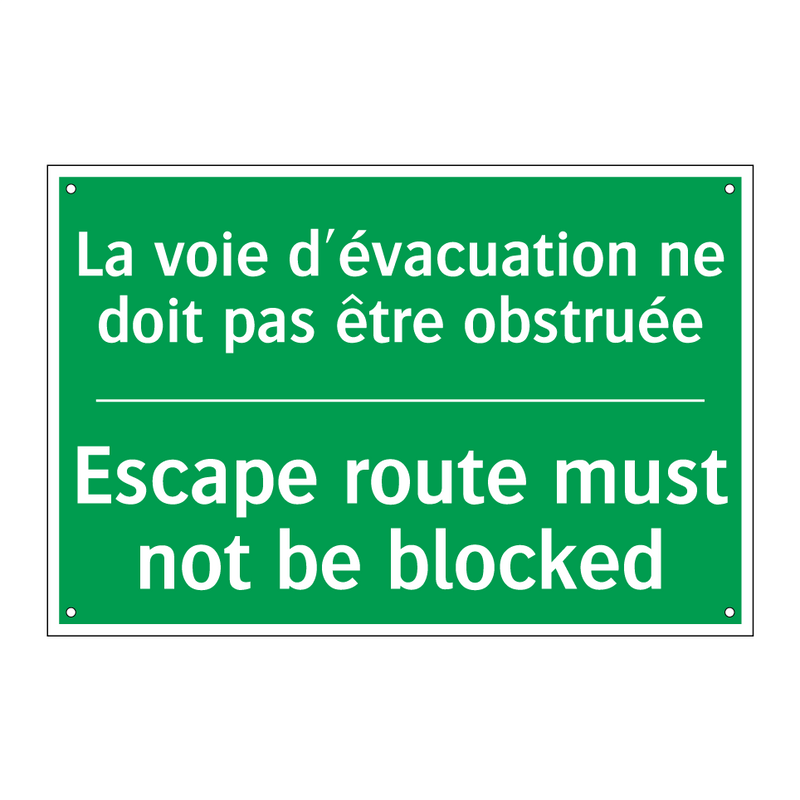 La voie d'évacuation ne doit pas /.../ - Escape route must not be blocked /.../