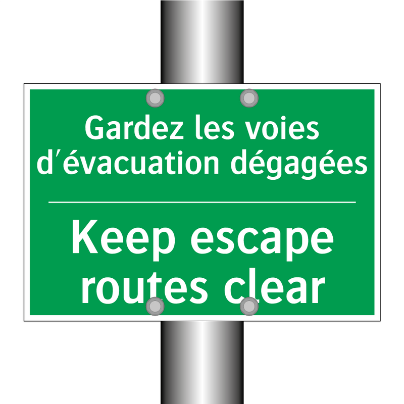 Gardez les voies d'évacuation /.../ - Keep escape routes clear