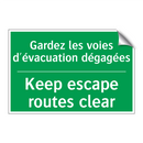Gardez les voies d'évacuation /.../ - Keep escape routes clear