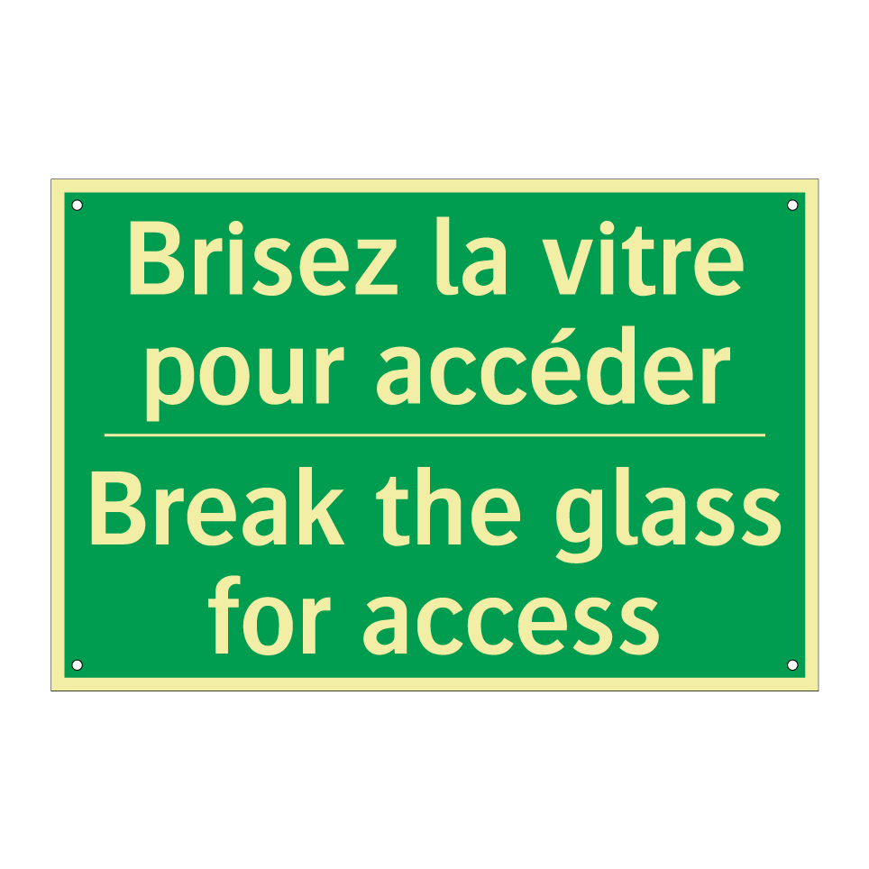 Brisez la vitre pour accéder - Break the glass for access