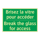 Brisez la vitre pour accéder - Break the glass for access