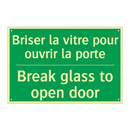 Briser la vitre pour ouvrir la /.../ - Break glass to open door