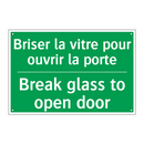 Briser la vitre pour ouvrir la /.../ - Break glass to open door