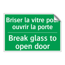 Briser la vitre pour ouvrir la /.../ - Break glass to open door