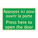 Appuyez ici pour ouvrir la porte /.../ - Press here to open the door