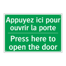 Appuyez ici pour ouvrir la porte /.../ - Press here to open the door
