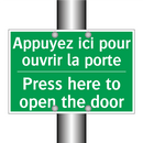 Appuyez ici pour ouvrir la porte /.../ - Press here to open the door