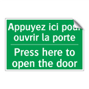 Appuyez ici pour ouvrir la porte /.../ - Press here to open the door
