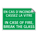 EN CAS D'INCENDIE, CASSEZ LA VITRE /.../ - IN CASE OF FIRE, BREAK THE GLASS /.../
