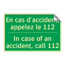 En cas d'accident, appelez le /.../ - In case of an accident, call 112 /.../