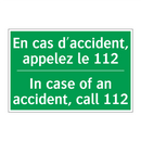 En cas d'accident, appelez le /.../ - In case of an accident, call 112 /.../