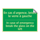 En cas d'urgence, brisez le verre /.../ - In case of emergency break the /.../