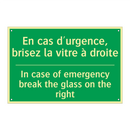 En cas d'urgence, brisez la vitre /.../ - In case of emergency break the /.../