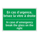 En cas d'urgence, brisez la vitre /.../ - In case of emergency break the /.../