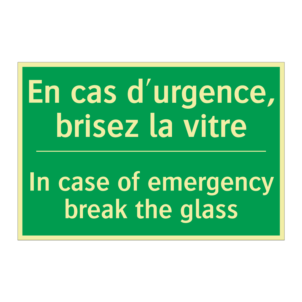 En cas d'urgence, brisez la vitre /.../ - In case of emergency break the /.../
