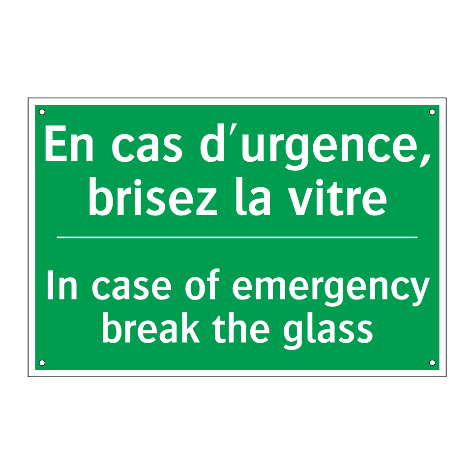 En cas d'urgence, brisez la vitre /.../ - In case of emergency break the /.../