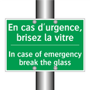 En cas d'urgence, brisez la vitre /.../ - In case of emergency break the /.../
