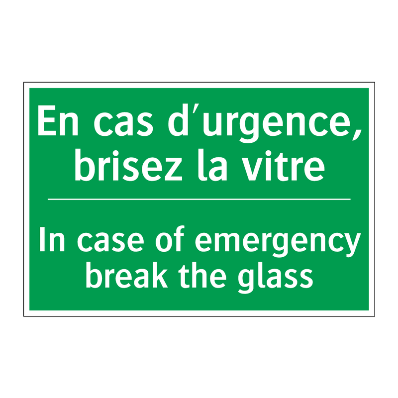 En cas d'urgence, brisez la vitre /.../ - In case of emergency break the /.../