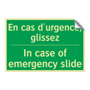 En cas d'urgence, glissez - In case of emergency slide