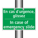 En cas d'urgence, glissez - In case of emergency slide