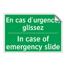 En cas d'urgence, glissez - In case of emergency slide