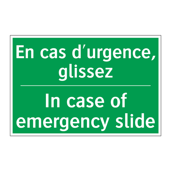 En cas d'urgence, glissez - In case of emergency slide