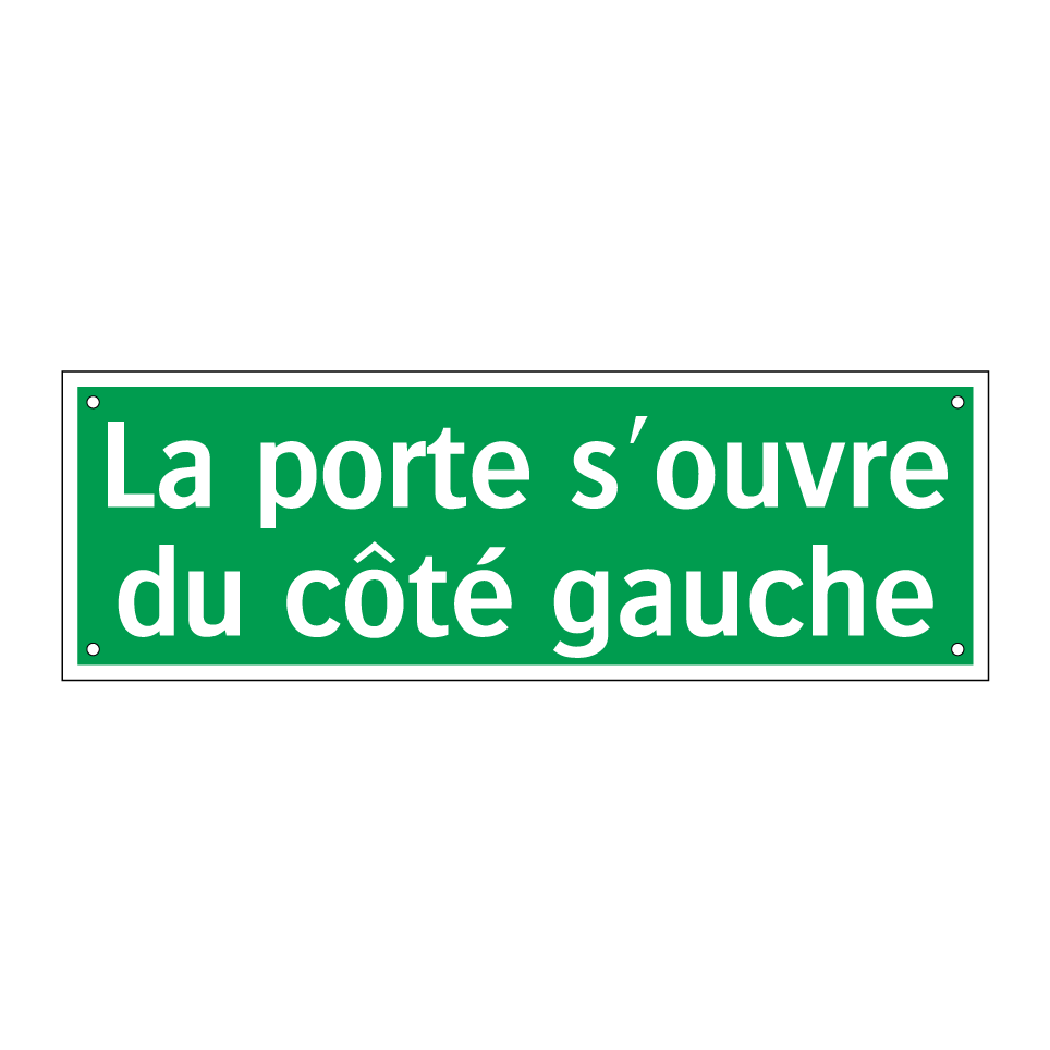 La porte s'ouvre du côté gauche