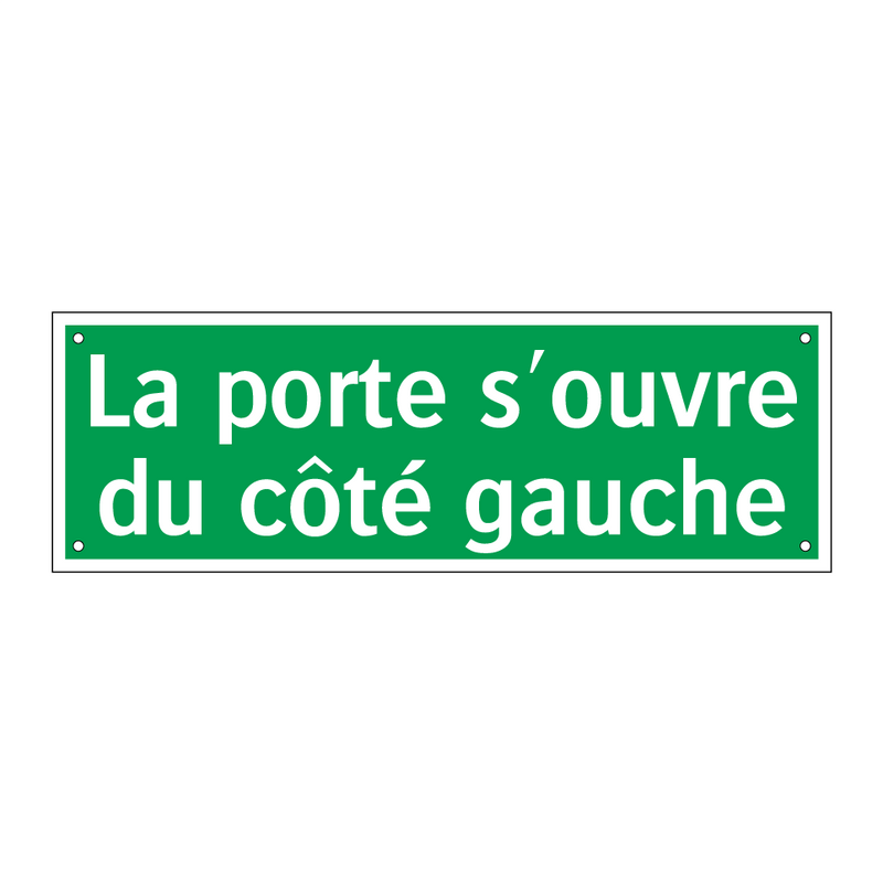 La porte s'ouvre du côté gauche