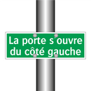 La porte s'ouvre du côté gauche