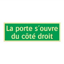 La porte s'ouvre du côté droit