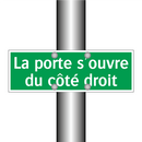 La porte s'ouvre du côté droit