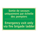 Sortie de secours uniquement par /.../ - Emergency exit only via fire brigade /.../