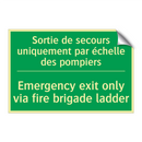 Sortie de secours uniquement par /.../ - Emergency exit only via fire brigade /.../