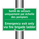 Sortie de secours uniquement par /.../ - Emergency exit only via fire brigade /.../