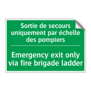 Sortie de secours uniquement par /.../ - Emergency exit only via fire brigade /.../