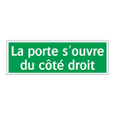 La porte s'ouvre du côté droit