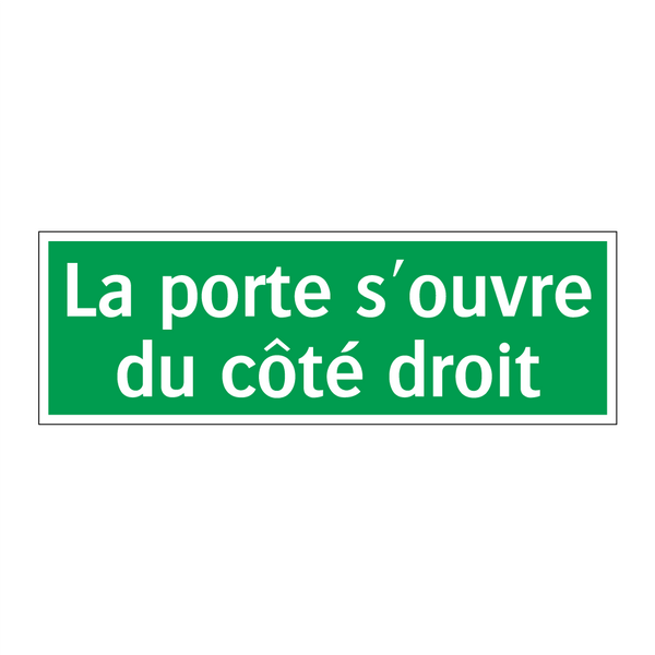 La porte s'ouvre du côté droit