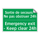 Sortie de secours - Ne pas obstruer /.../ - Emergency exit - Keep clear 24h /.../