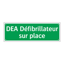 DEA Défibrillateur sur place