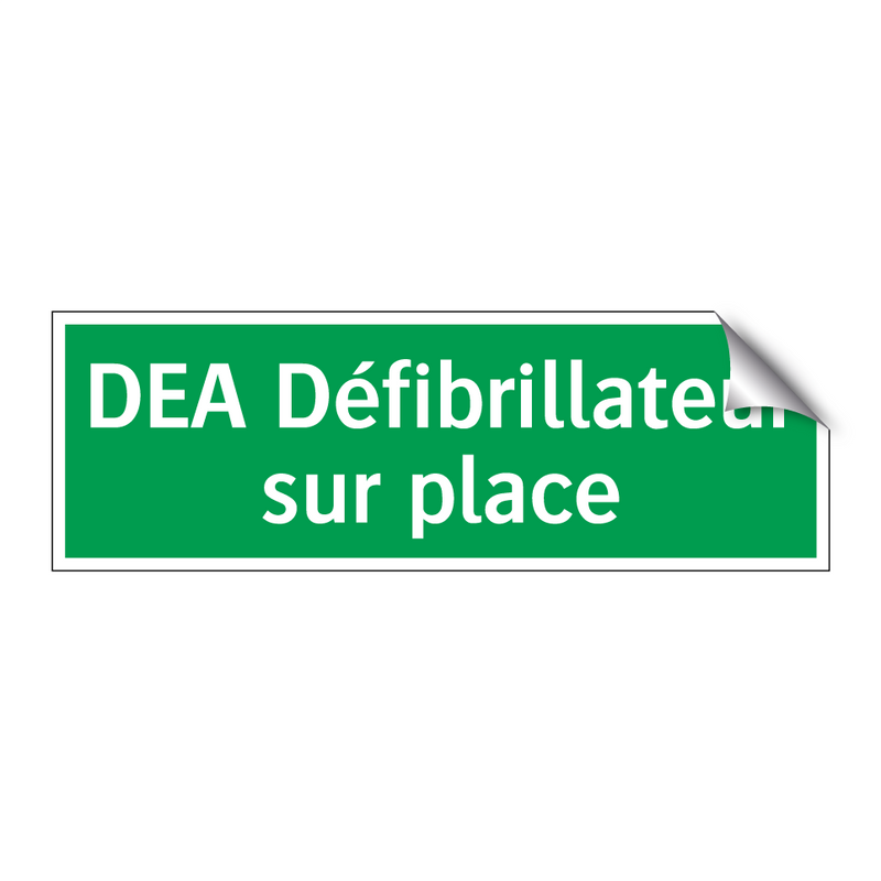 DEA Défibrillateur sur place