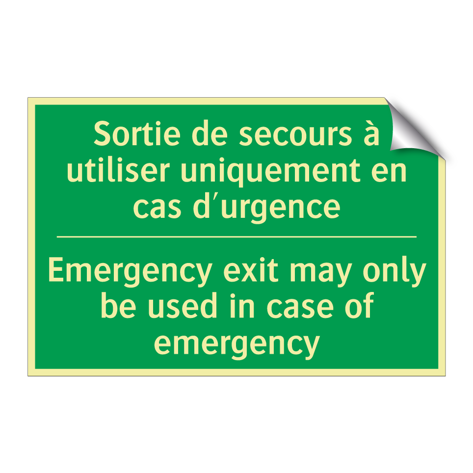 Sortie de secours à utiliser uniquement /.../ - Emergency exit may only be used /.../