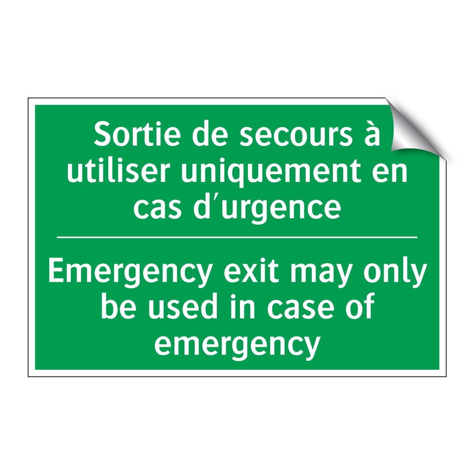 Sortie de secours à utiliser uniquement /.../ - Emergency exit may only be used /.../
