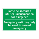 Sortie de secours à utiliser uniquement /.../ - Emergency exit may only be used /.../
