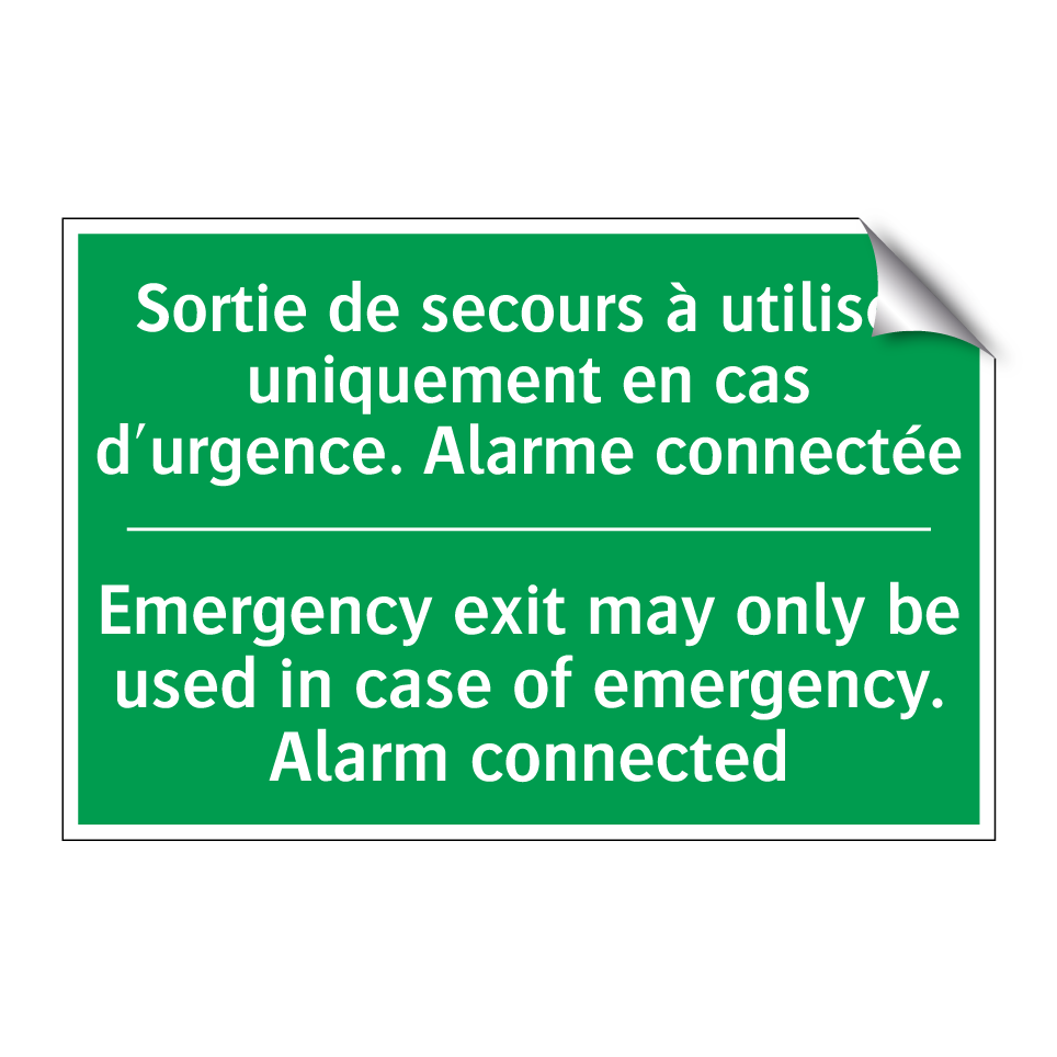 Sortie de secours à utiliser uniquement /.../ - Emergency exit may only be used /.../