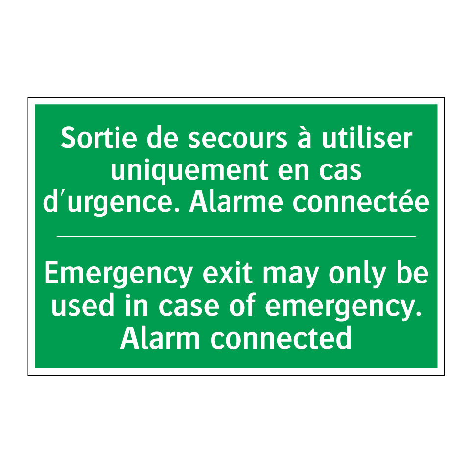 Sortie de secours à utiliser uniquement /.../ - Emergency exit may only be used /.../