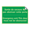 Sortie de secours Ne pas obstruer /.../ - Emergency exit This door must /.../
