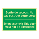Sortie de secours Ne pas obstruer /.../ - Emergency exit This door must /.../