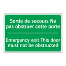 Sortie de secours Ne pas obstruer /.../ - Emergency exit This door must /.../
