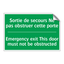 Sortie de secours Ne pas obstruer /.../ - Emergency exit This door must /.../