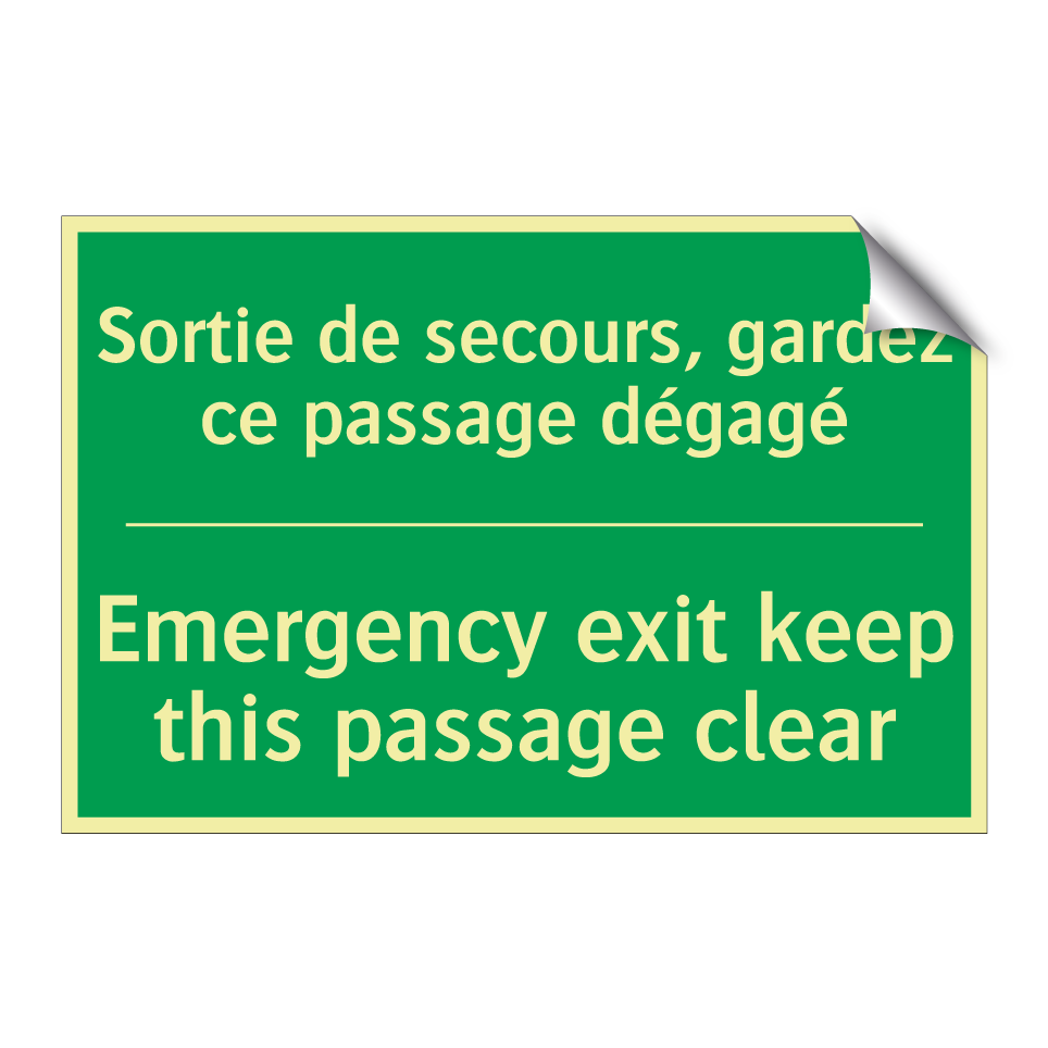 Sortie de secours, gardez ce passage /.../ - Emergency exit keep this passage /.../